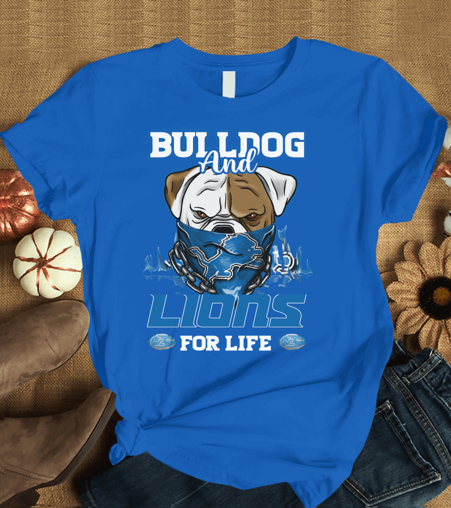 Bulldog And Lions For Life T-Shirt