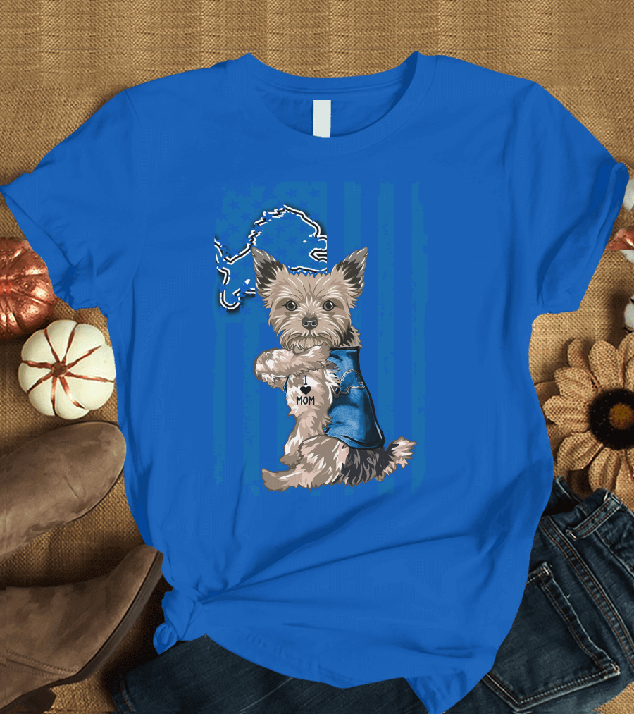 Yorkshire Terrier I Love Mom Detroit Lions T-Shirt