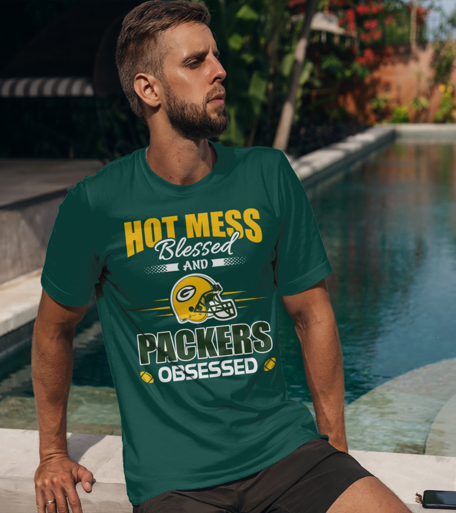 Hot Mess Blessed And Packers Obsessed T-Shirt