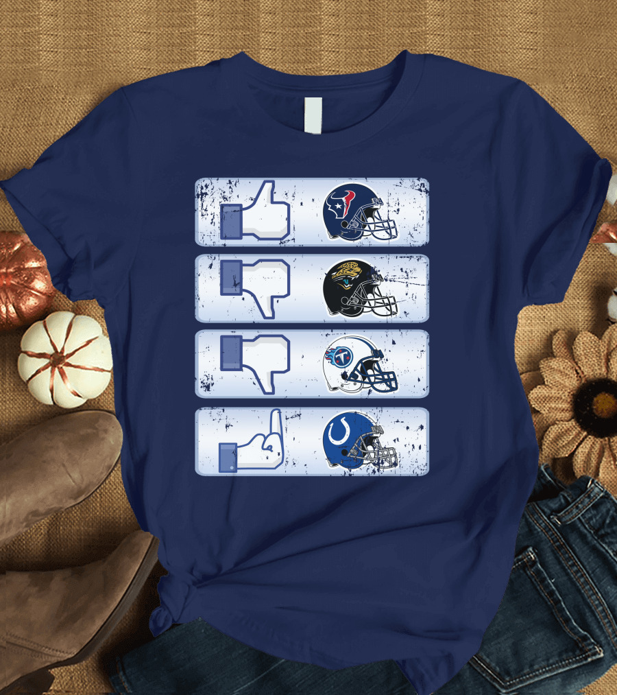 Houston Texans Like Jaguars Dislike Titans Meh Colts Middle Finger T-Shirt