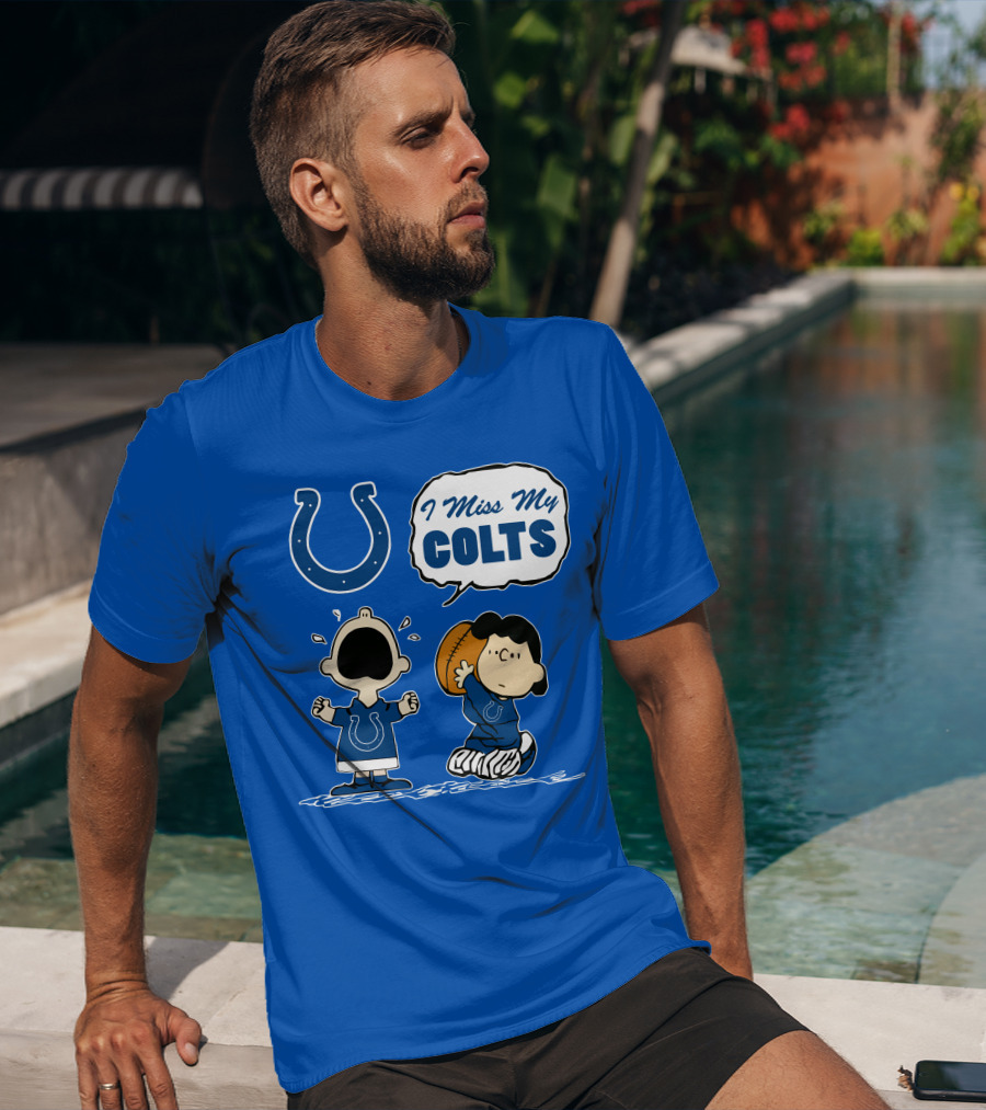 I Miss My Colts Indianapolis Colts T-Shirt