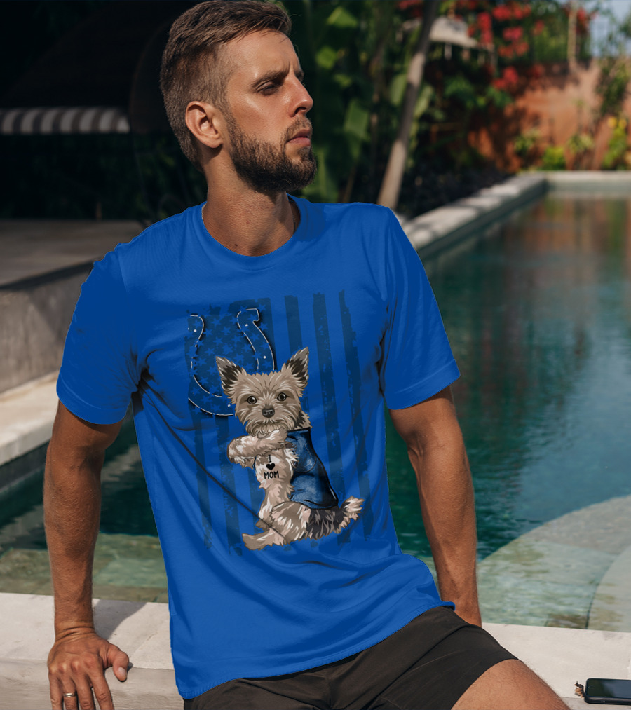 Yorkshire Terrier I Love Mom Indianapolis Colts Stars Stripes T-Shirt