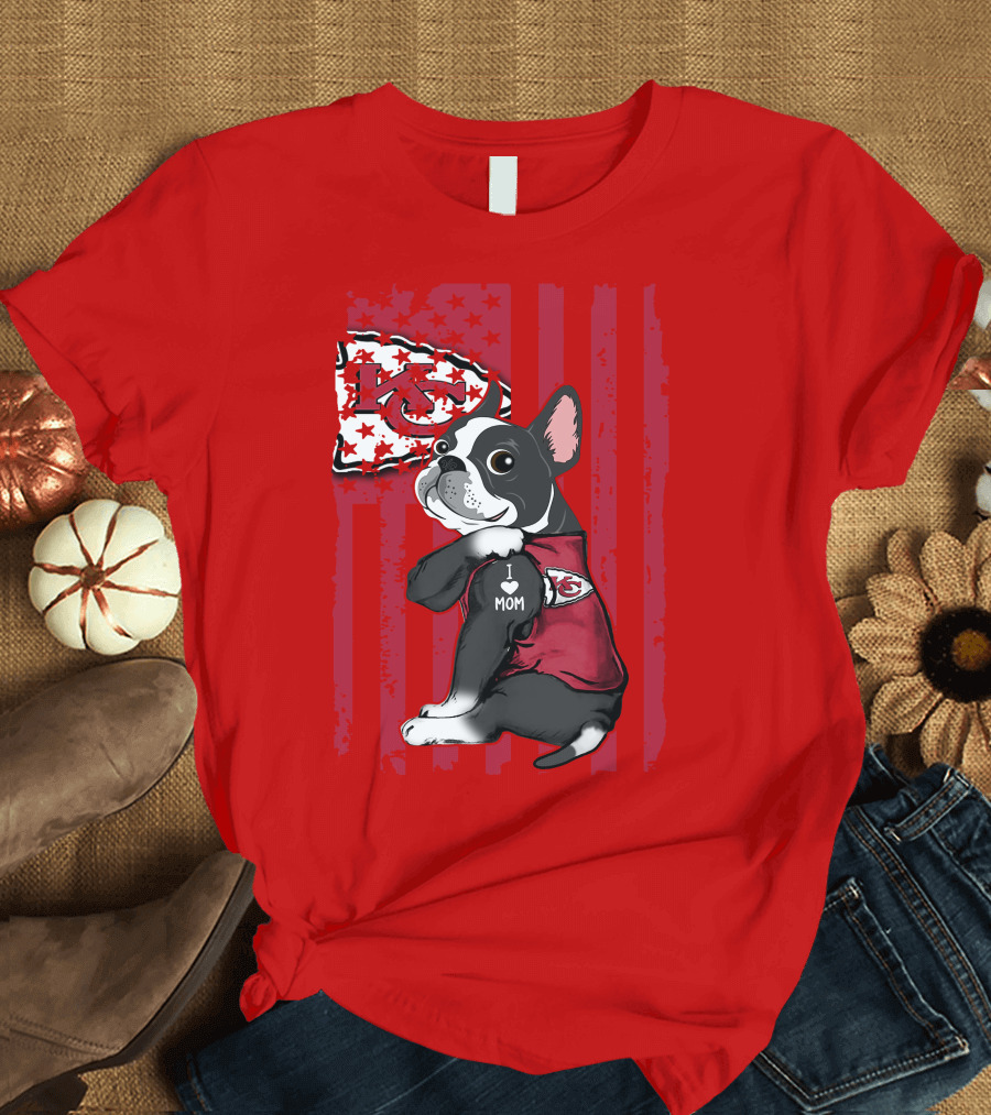Kansas City Chiefs Boston Terrier I Love Mom T-Shirt