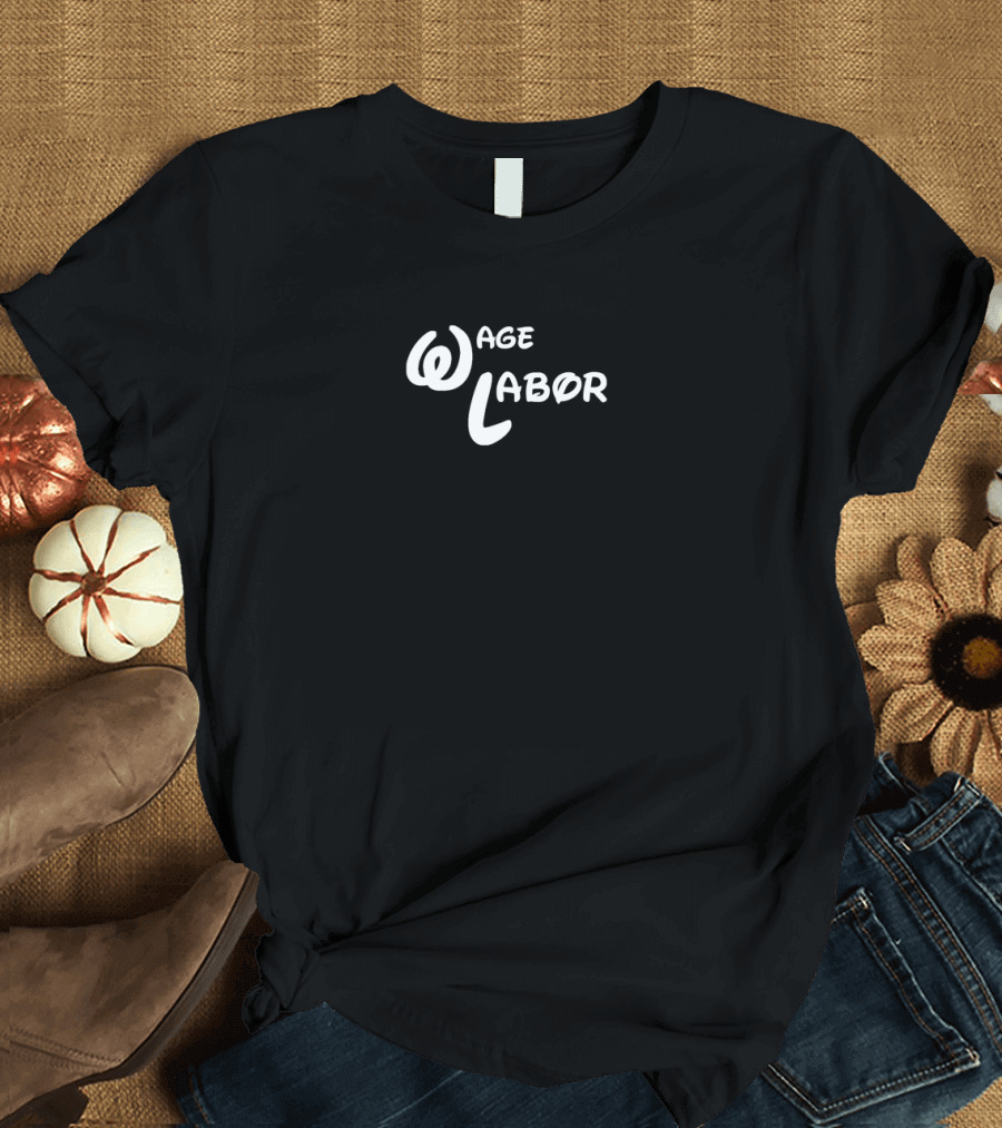 Wage Labor Work Graphic with Unique Handwriting T-Shirt