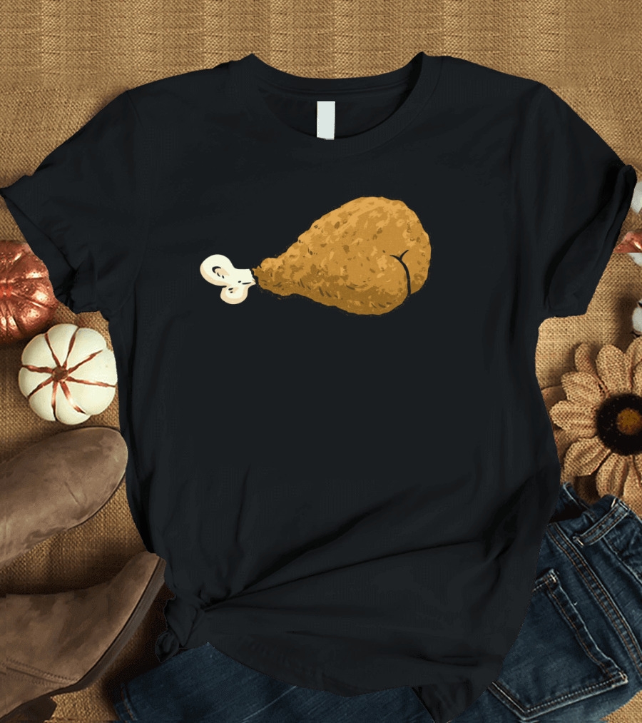 Chicken Butt Drumstick Humorous Visual Pun T-Shirt