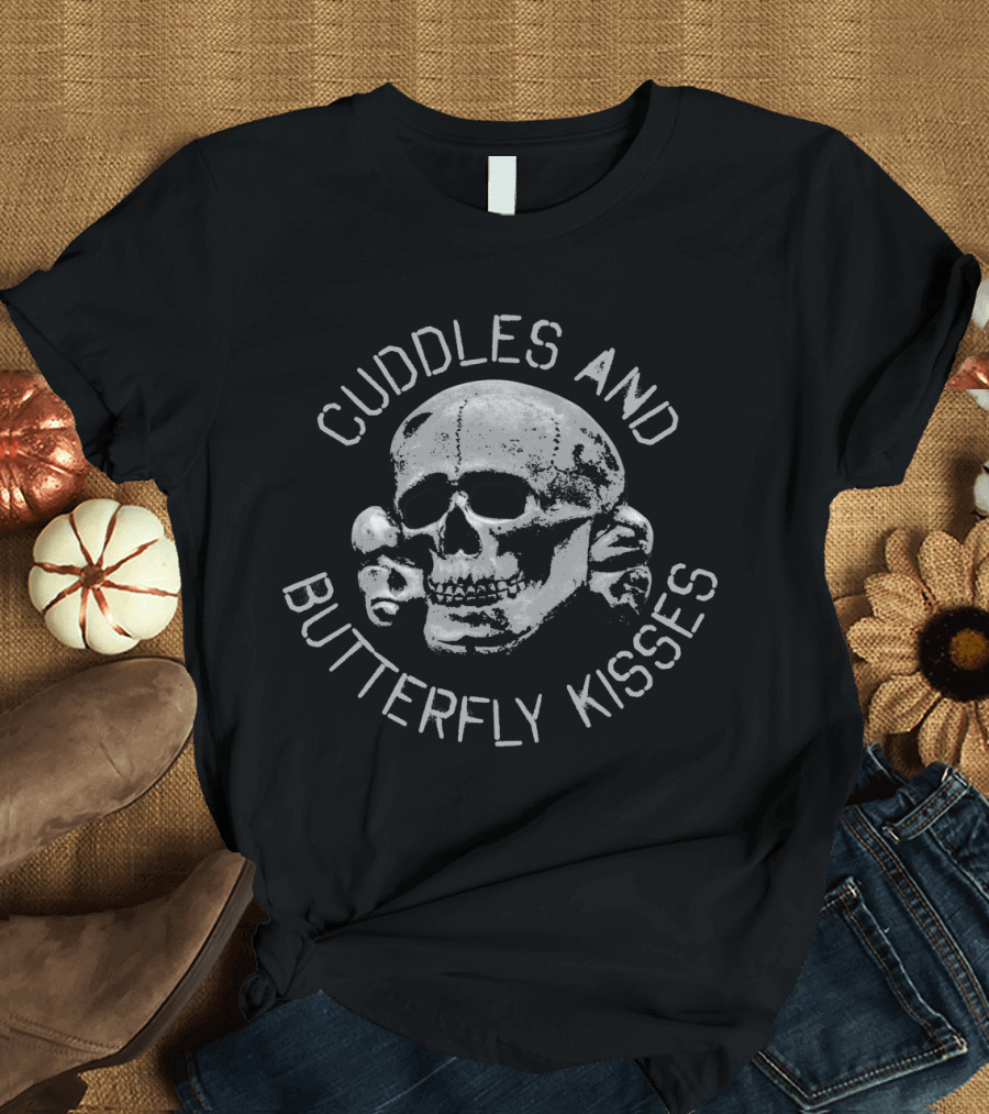 Cuddles and Butterfly Kisses Skull Art with Dark Aesthetic T-Shirt