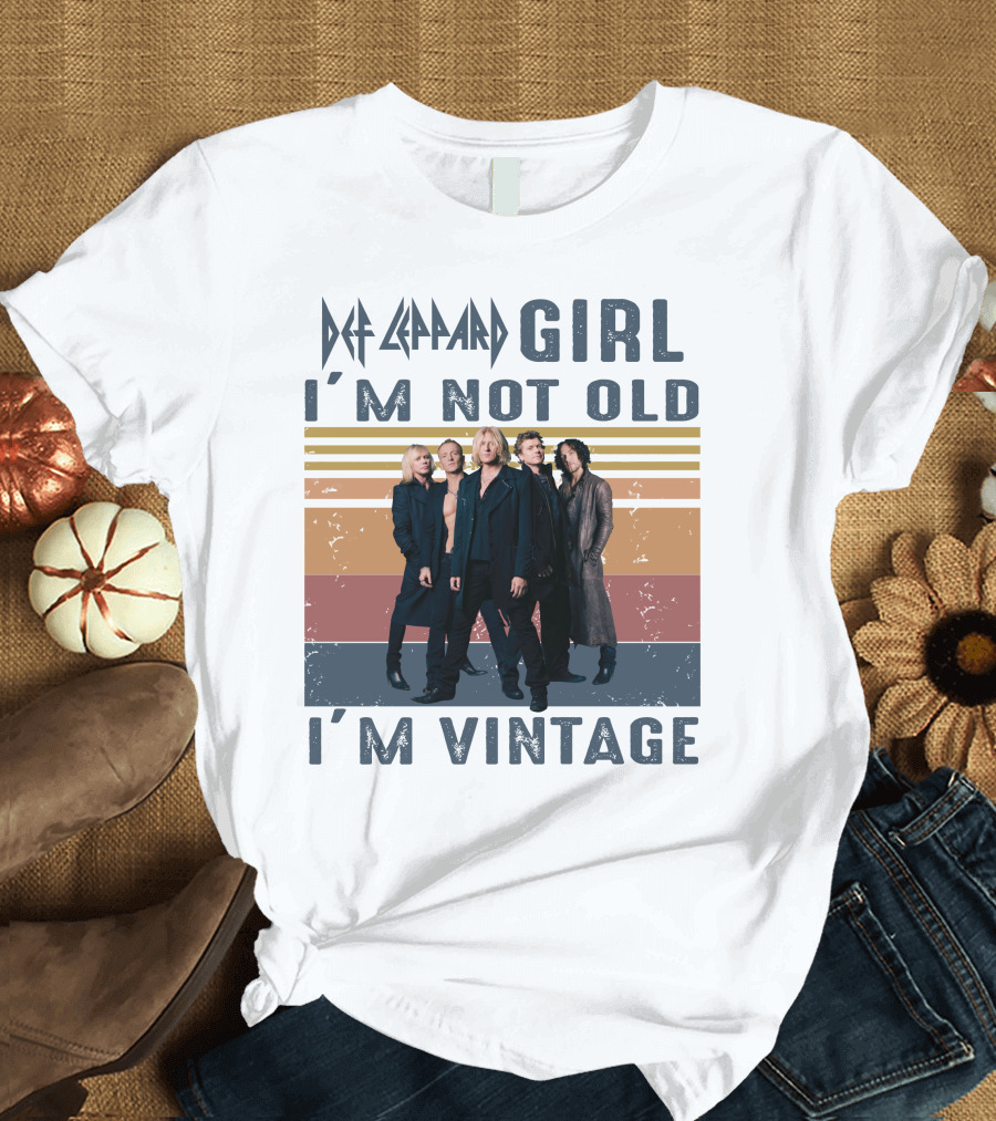 Def Leppard Girl I'm Not Old I'm Vintage T-Shirt