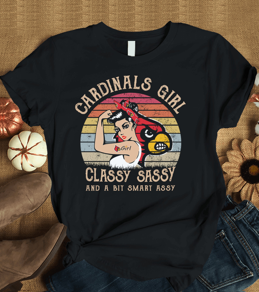 CARDINALS GIRL CLASSY SASSY AND A BIT SMART ASSY T-Shirt