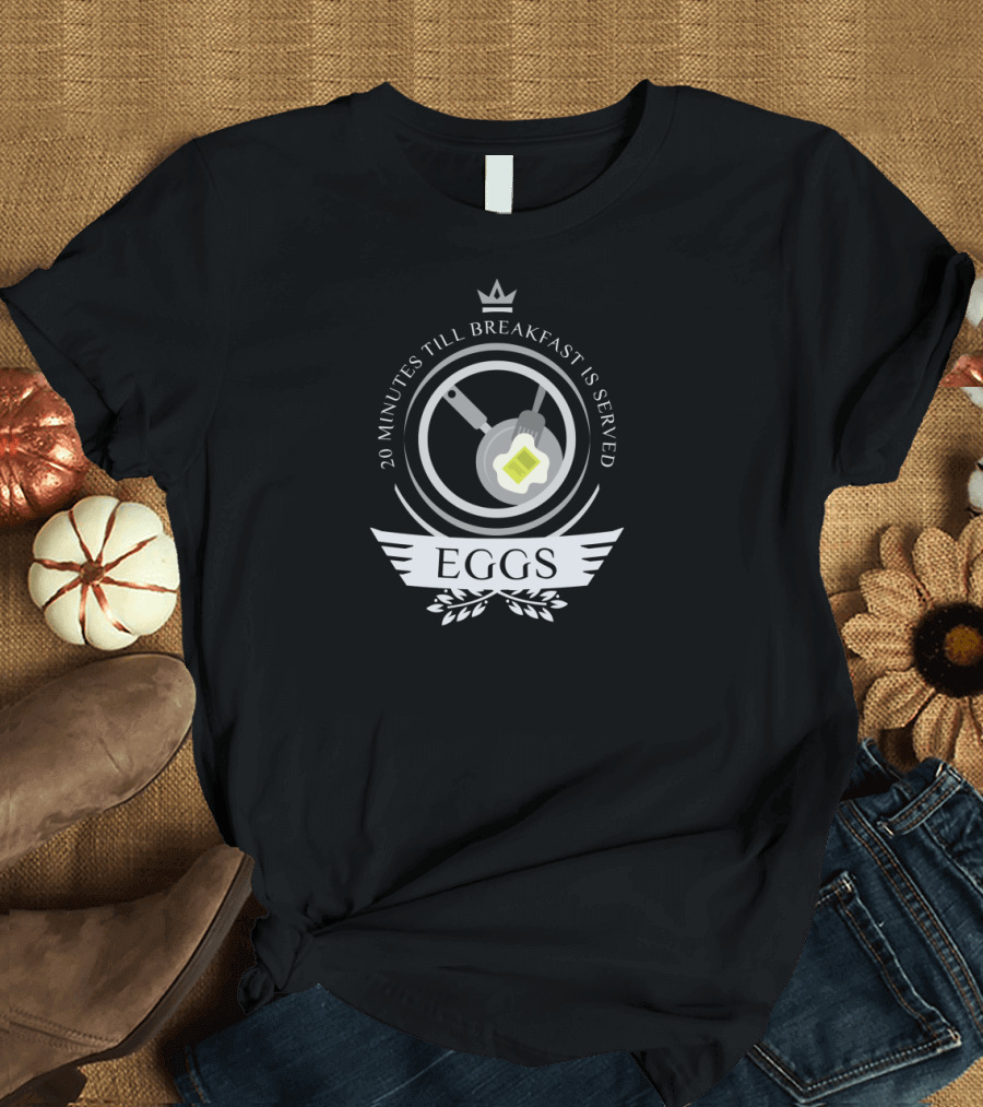 20 Minutes Till Breakfast Is Served Eggs Frying Pan Crown T-Shirt