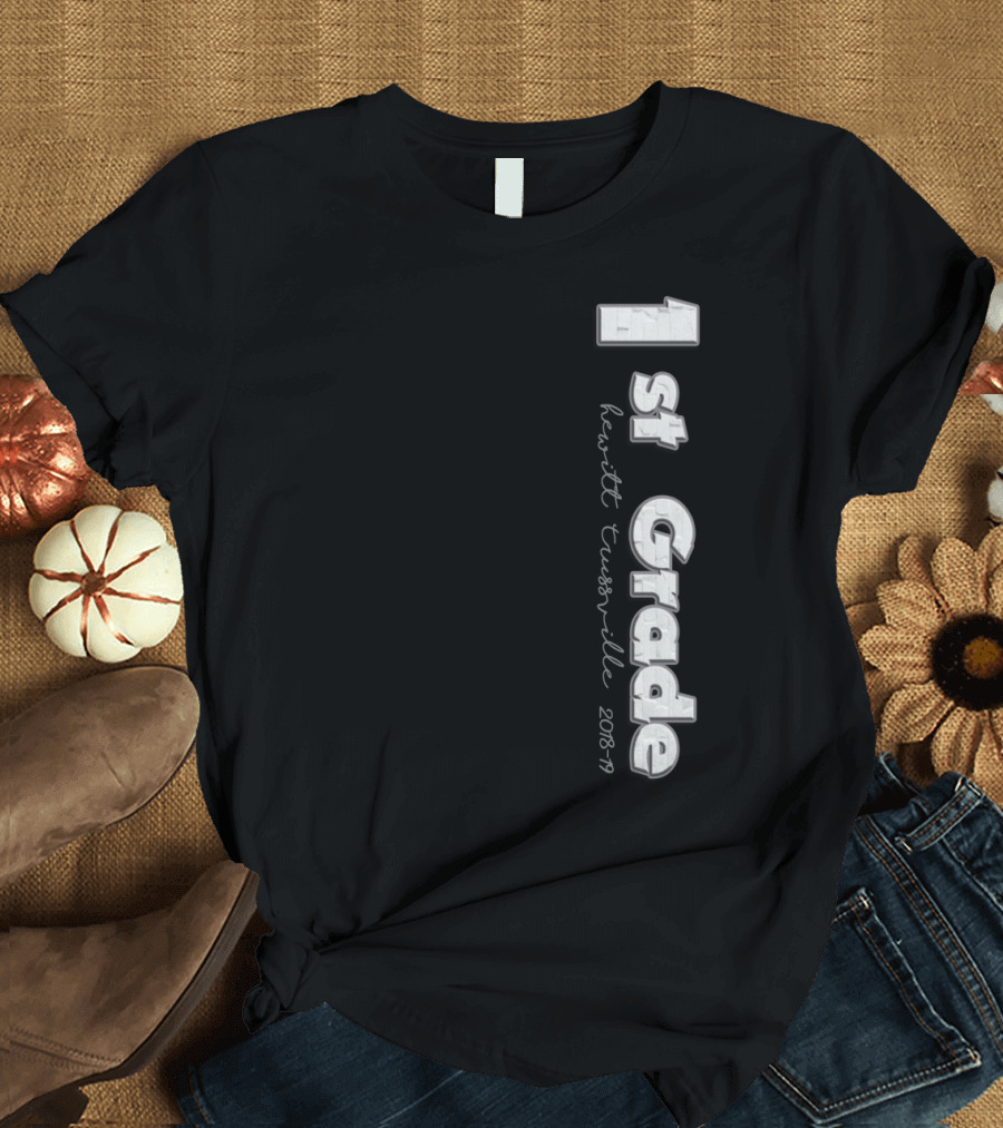 1st Grade Hewitt Trussville 2018-19 T-Shirt