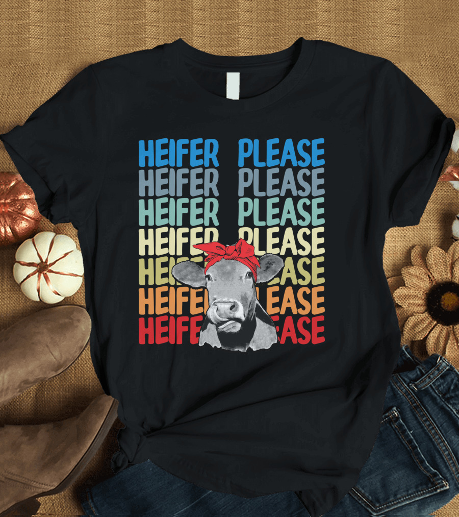 Heifer Please Heifer Please Heifer Please Heifer Please Cow with Red Bandana T-Shirt
