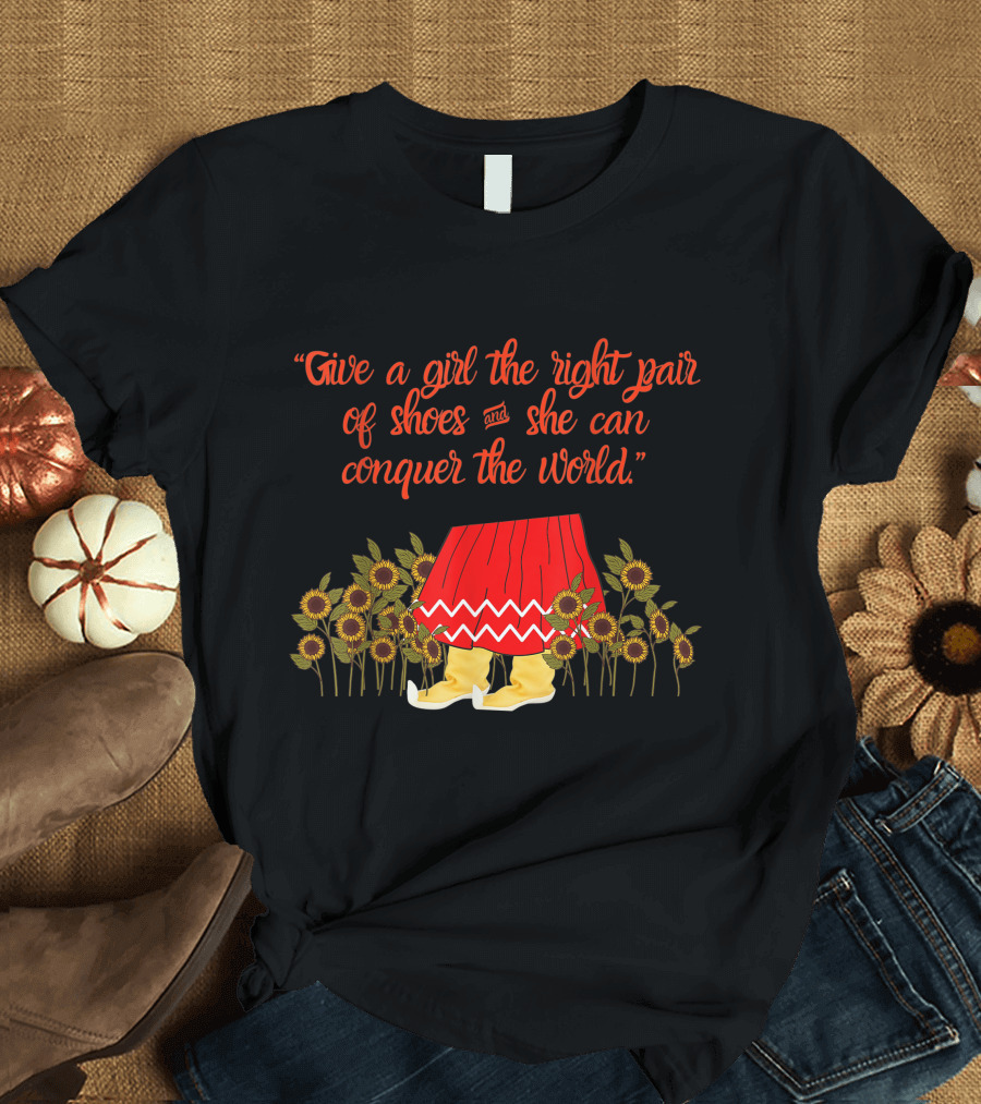 Give a Girl the Right Pair of Shoes and She Can Conquer the World Apache Moccasin T-Shirt