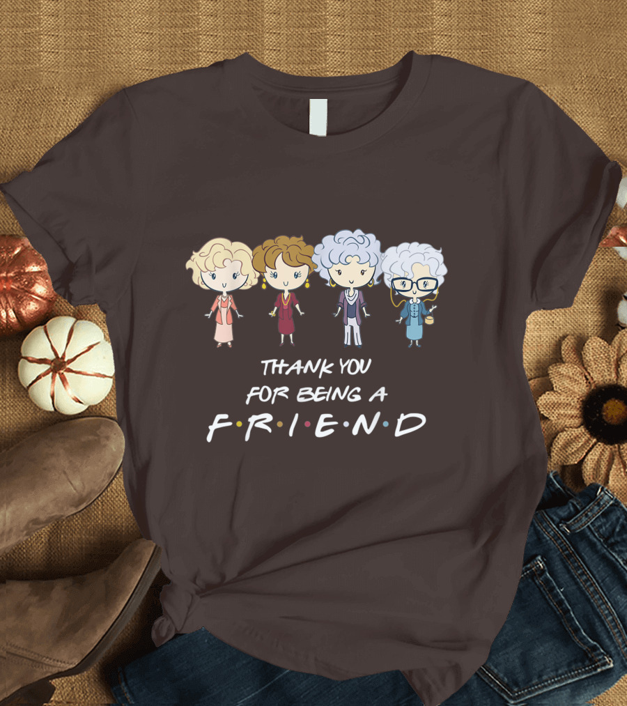 Thank You for Being a Friend Golden Girls F.R.I.E.N.D Circle T-Shirt