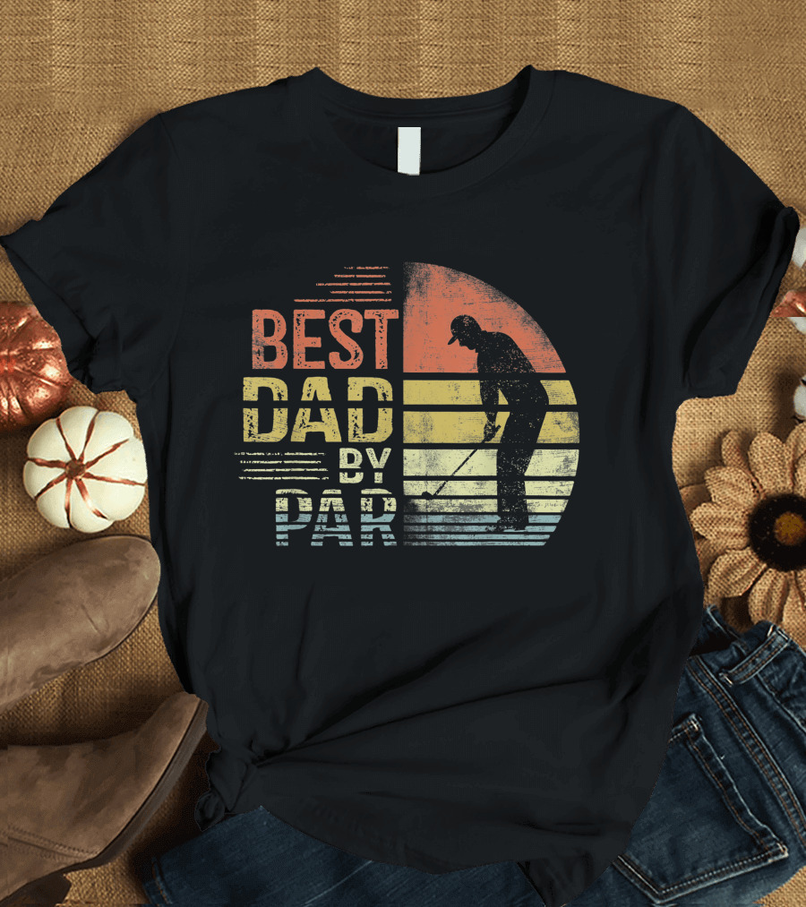 Best Dad By Par Father's Day Golf Lover Golfer T-Shirt