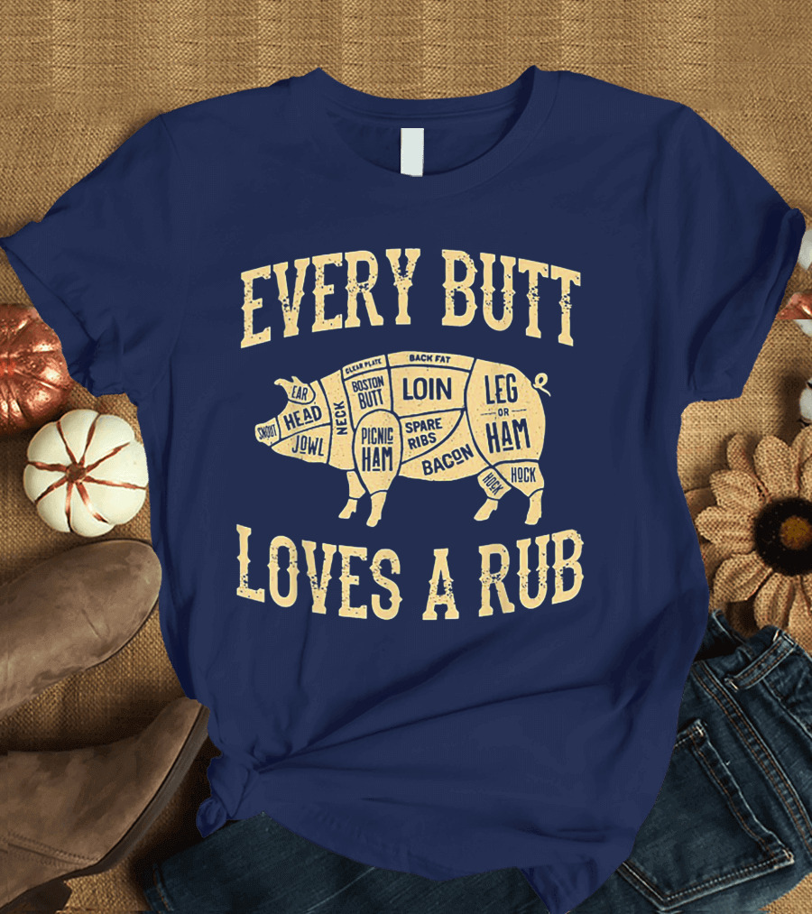 Every Butt Loves a Rub BBQ Pork Cut Diagram T-Shirt