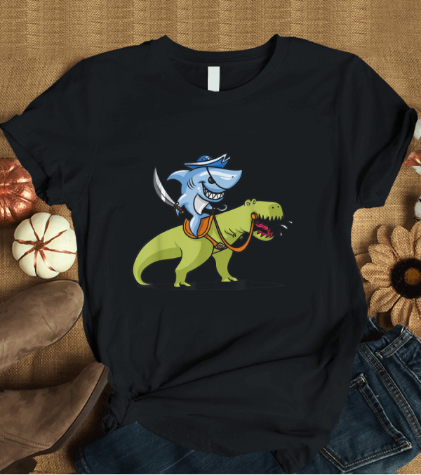 T-Shirt: Shark Pirate Riding T-Rex Dinosaur Adventure T-Shirt Shark Pirate Riding T-Rex Dinosaur Adventure T-Shirt