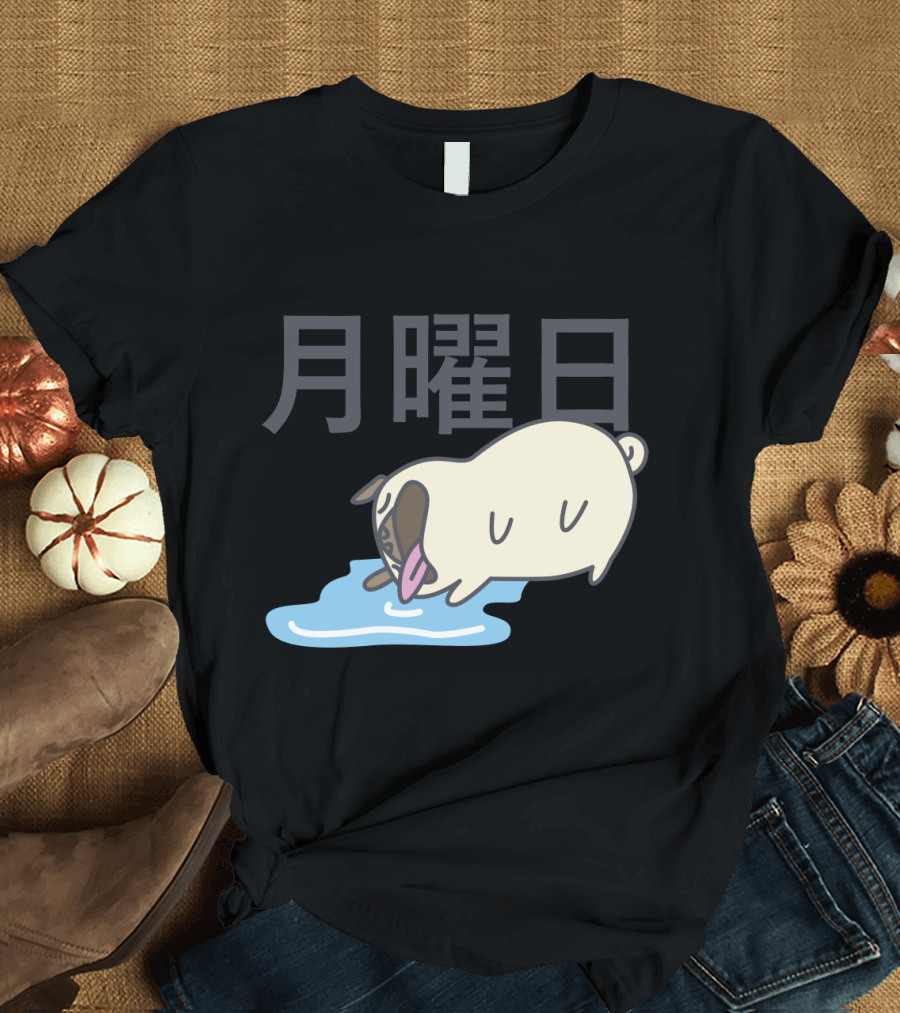 Monday Feels with Exhausted Pug and Japanese Kanji T-Shirt