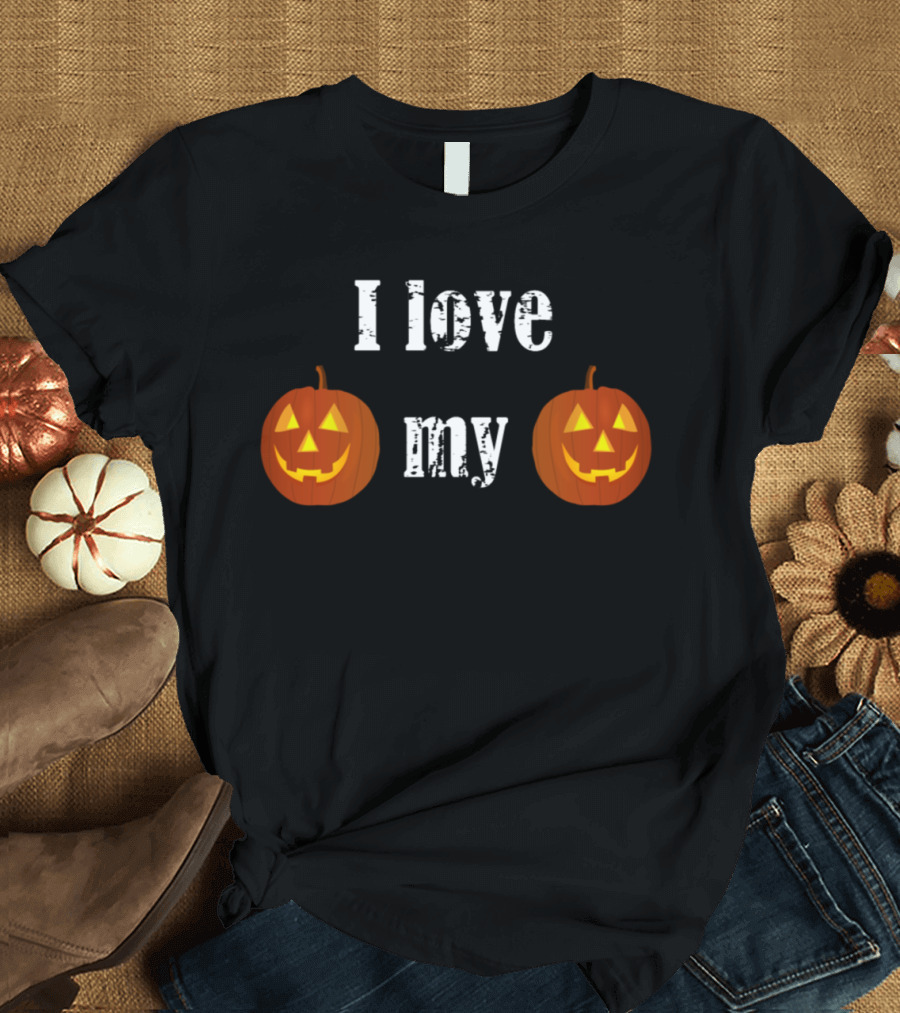 I Love My Pumpkin Jack-O'-Lanterns T-Shirt