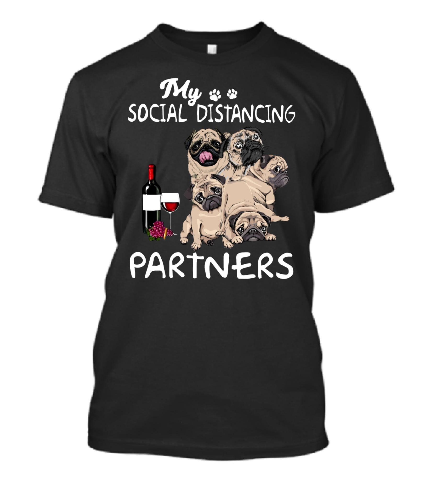 My Social Distancing Partners Pug Wine T-Shirt