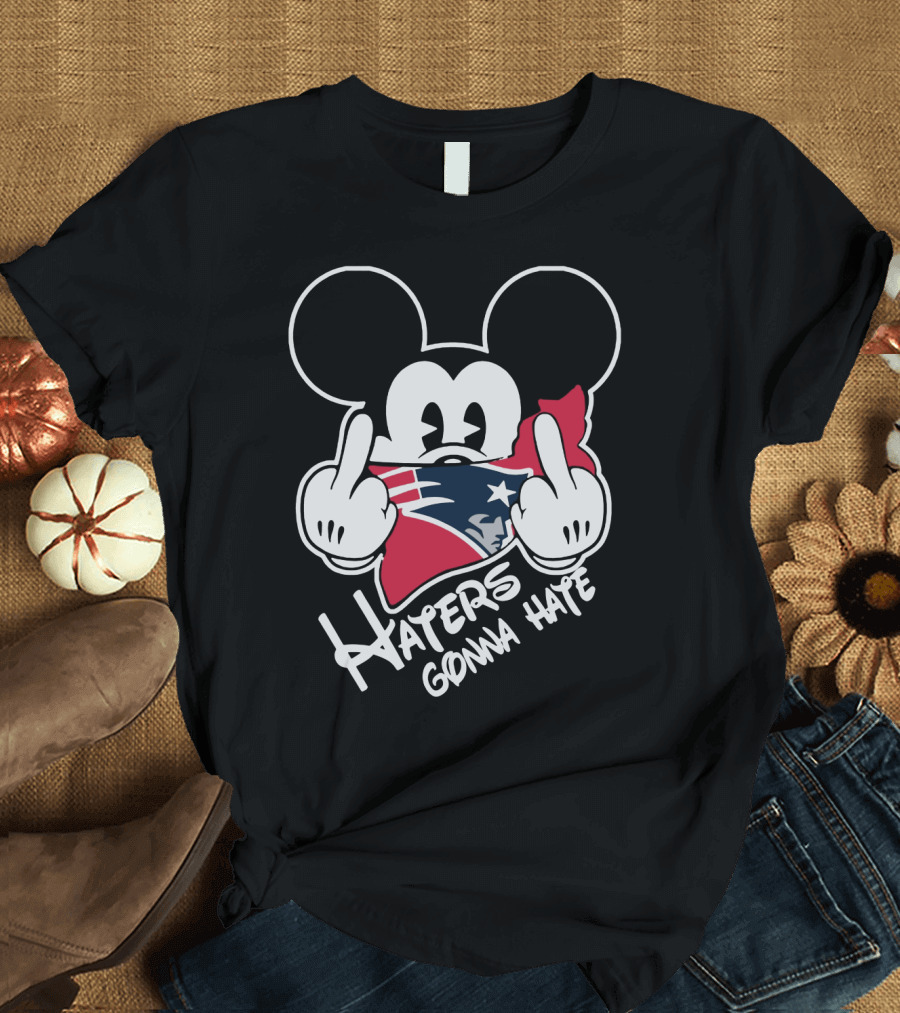 Haters Gonna Hate New England Patriots T-Shirt