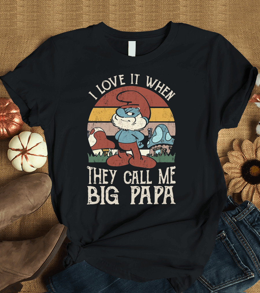 I Love It When They Call Me Big Papa Smurf Retro Colorful Mushroom Background T-Shirt