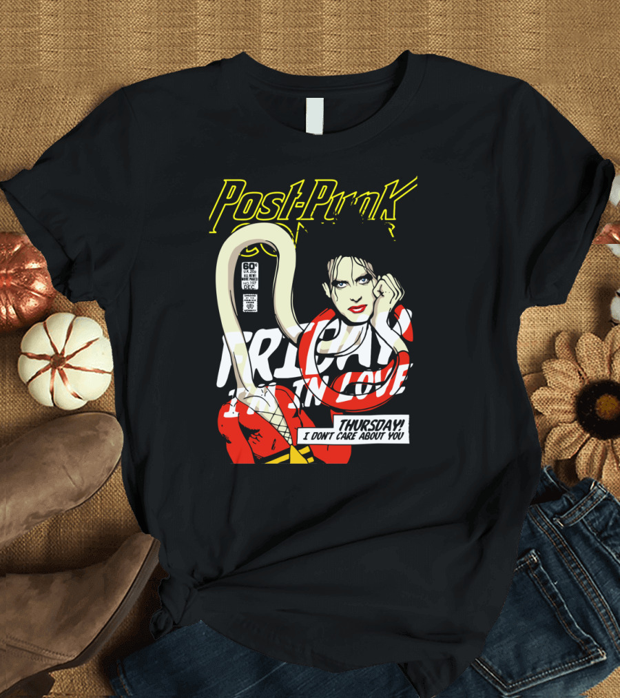Post Punk Graphic with Lyrics Friday I'm in Love and Thursday I Don't Care About You T-Shirt