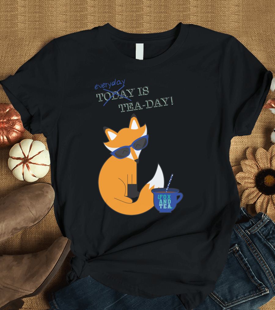 Everyday Is Fox and Tea-Day Fun with a Fox in Sunglasses T-Shirt