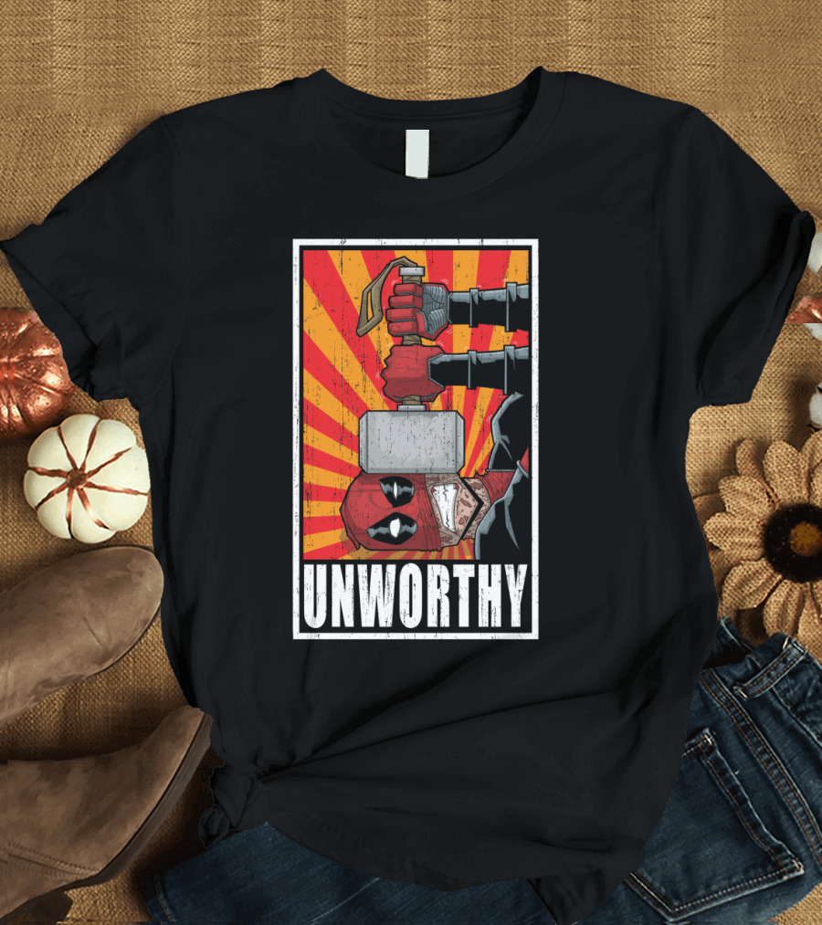 Deadpool Holding Thor's Hammer Unworthy T-Shirt