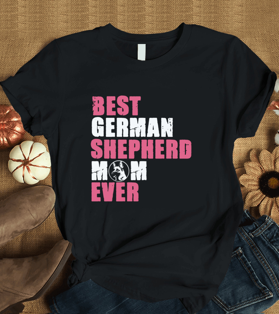 Best German Shepherd Mom Ever Pink Text with Dog T-Shirt