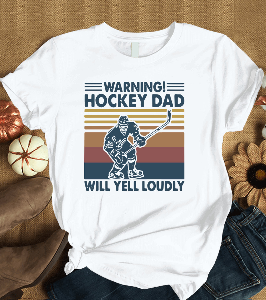 WARNING HOCKEY DAD WILL YELL LOUDLY Vintage Striped Hockey Player T-Shirt