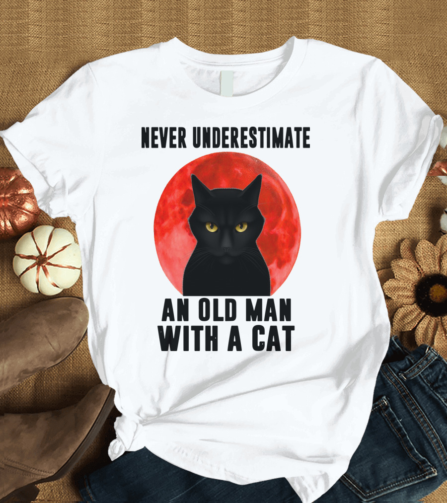 Never Underestimate An Old Man With A Cat Black Cat Red Moon T-Shirt
