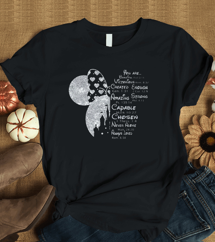 Minnie You Are Beautiful Victorious Created Enough Amazing Strong Capable Chosen Never Alone Always Loved T-Shirt