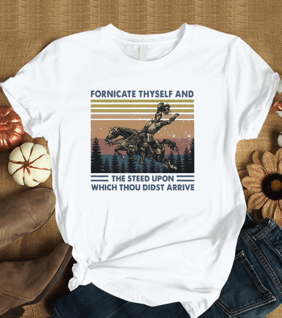 Vintage Fornicate Thyself And The Steed Upon Which Thou Didst Arrive Retro Rider Forest Stripes T-Shirt