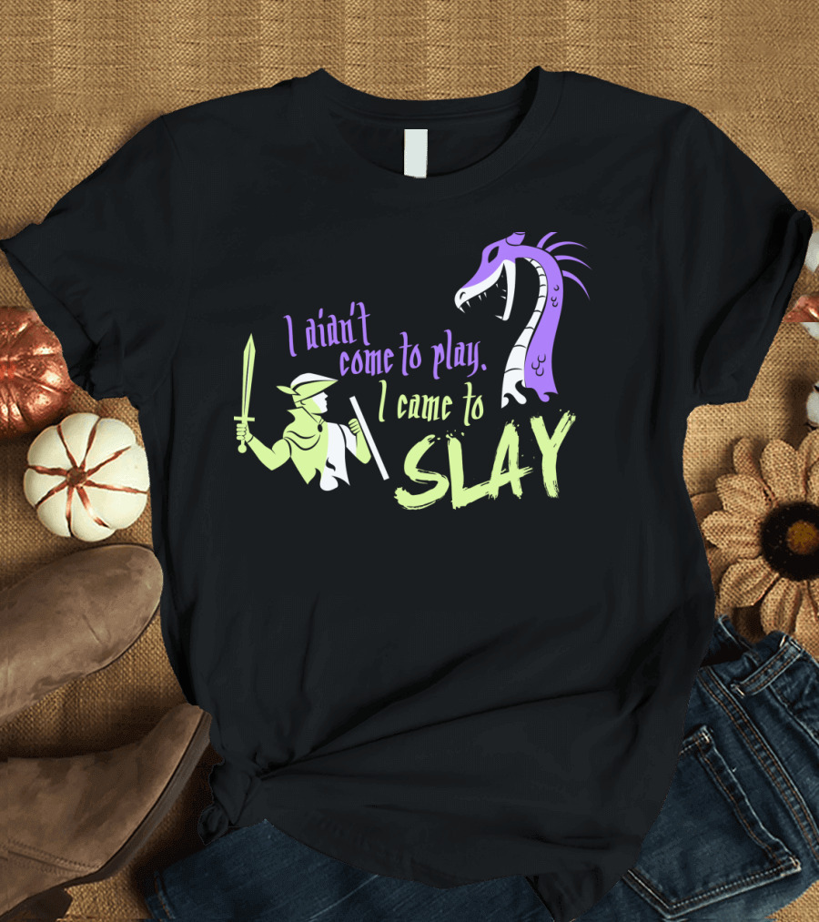 I Didn't Come to Play I Came to Slay Knight vs Dragon T-Shirt