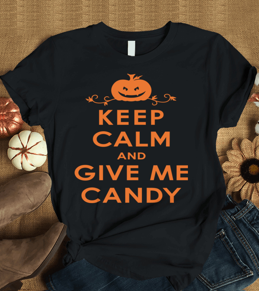Gladditudes Keep Calm and Give Me Candy Halloween Pumpkin T-Shirt