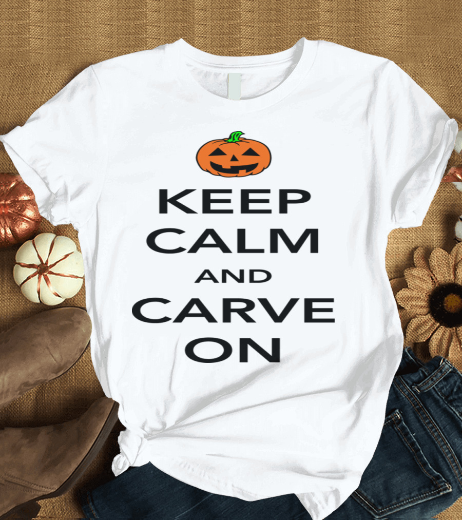 Keep Calm and Carve On Jack-o'-Lantern T-Shirt