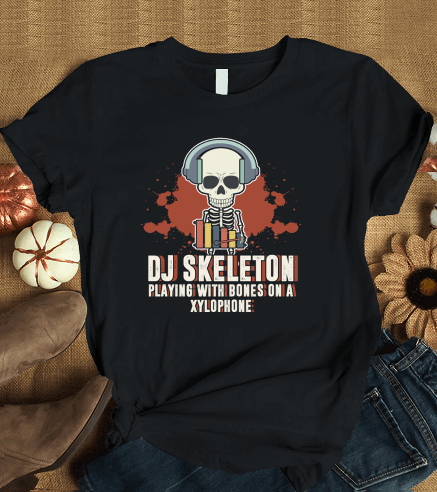 DJ Skeleton Playing with Bones on a Xylophone T-Shirt