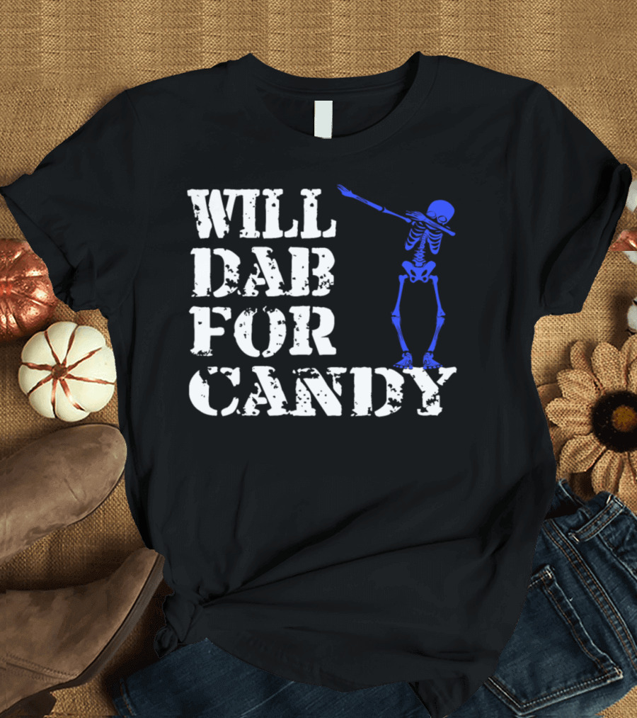 Will Dab for Candy Funny Halloween Blue Skeleton Trick or Treat Lover T-Shirt