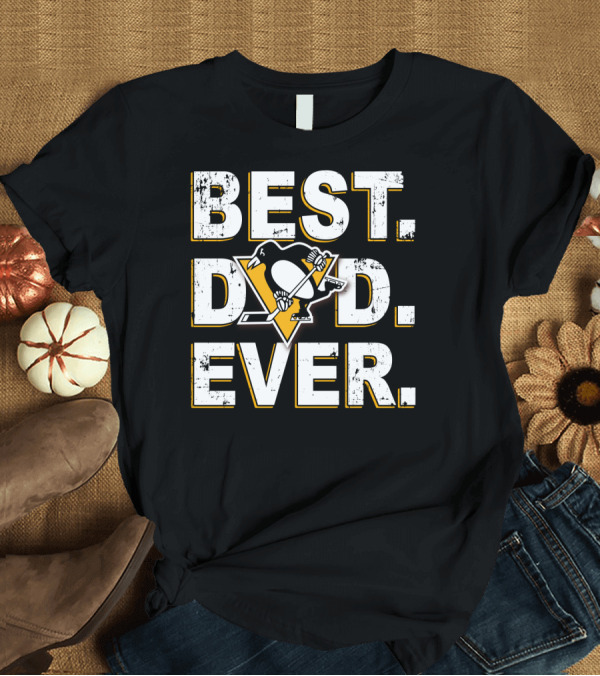T-Shirt: Best Dad Ever Pittsburgh Penguins Hockey Fan T-Shirt Best Dad Ever Pittsburgh Penguins Hockey Fan T-Shirt