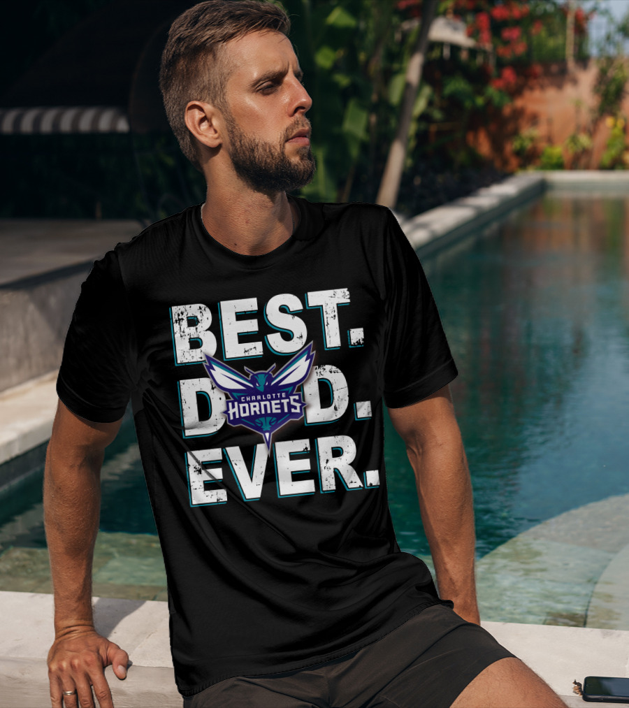 Best Dad Ever Charlotte Hornets NBA Basketball Fan Gift T-Shirt