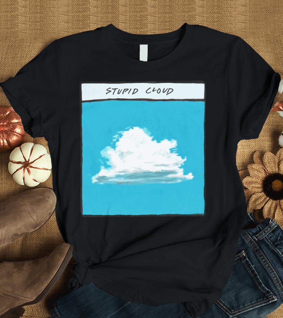 Stupid Cloud Captions Earthbound Comic Style Blue Sky and Fluffy White Shape T-Shirt
