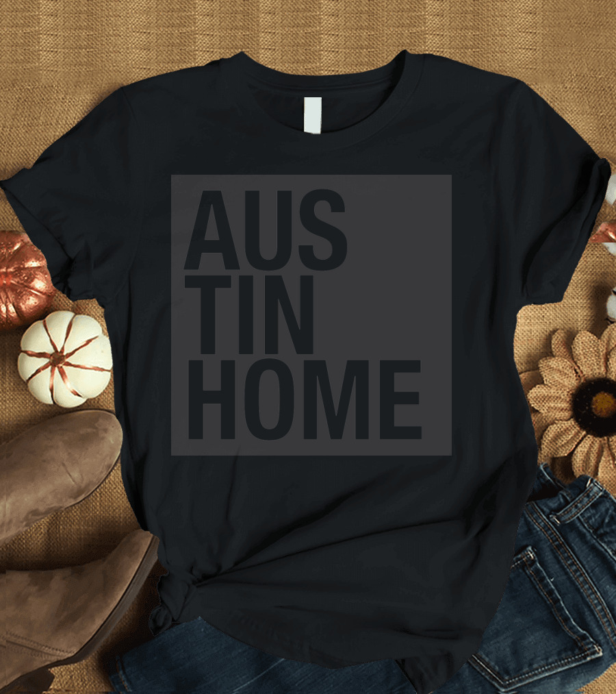 Austin Home Minimalist Text Stacked T-Shirt