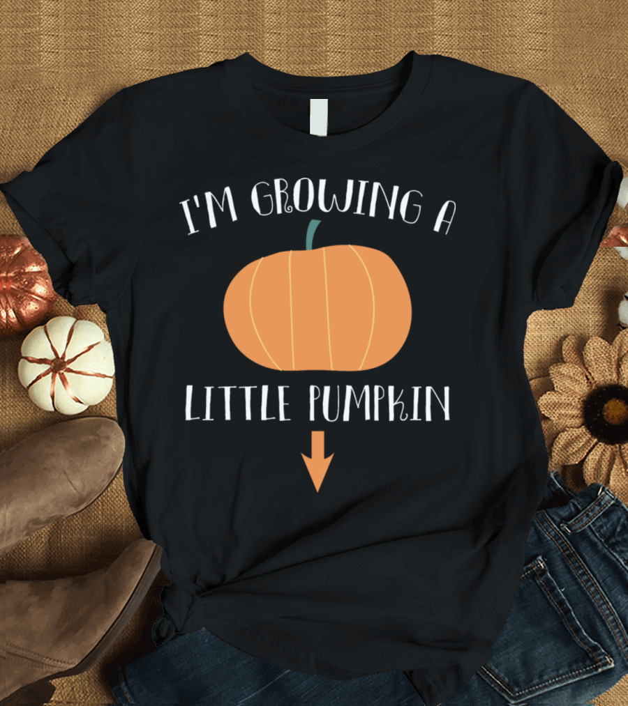 I'm Growing a Little Pumpkin T-Shirt
