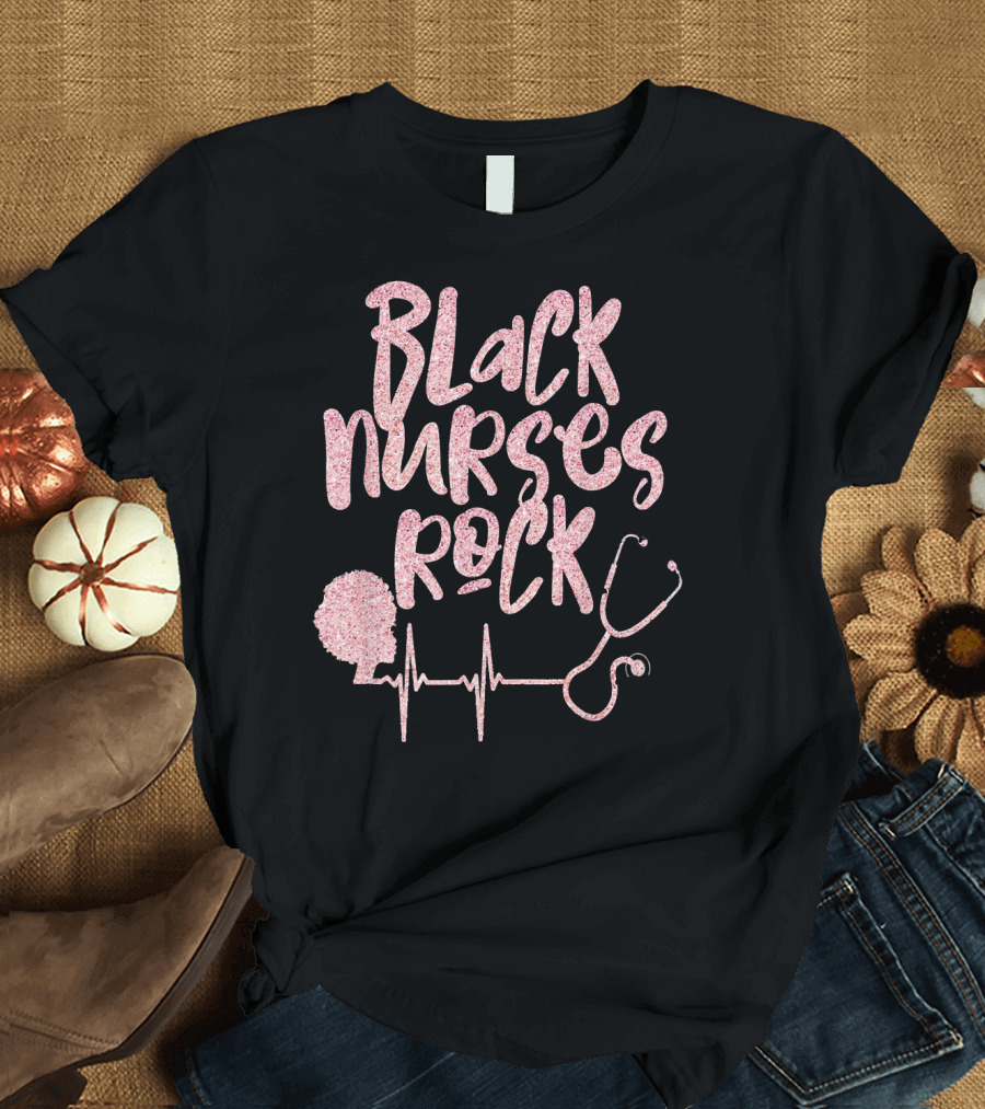 Black Nurses Rock Afro Stethoscope Heartbeat T-Shirt