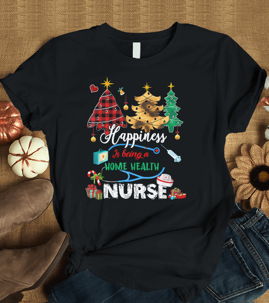 Happiness Is Being a Home Health Nurse Christmas Tree T-Shirt