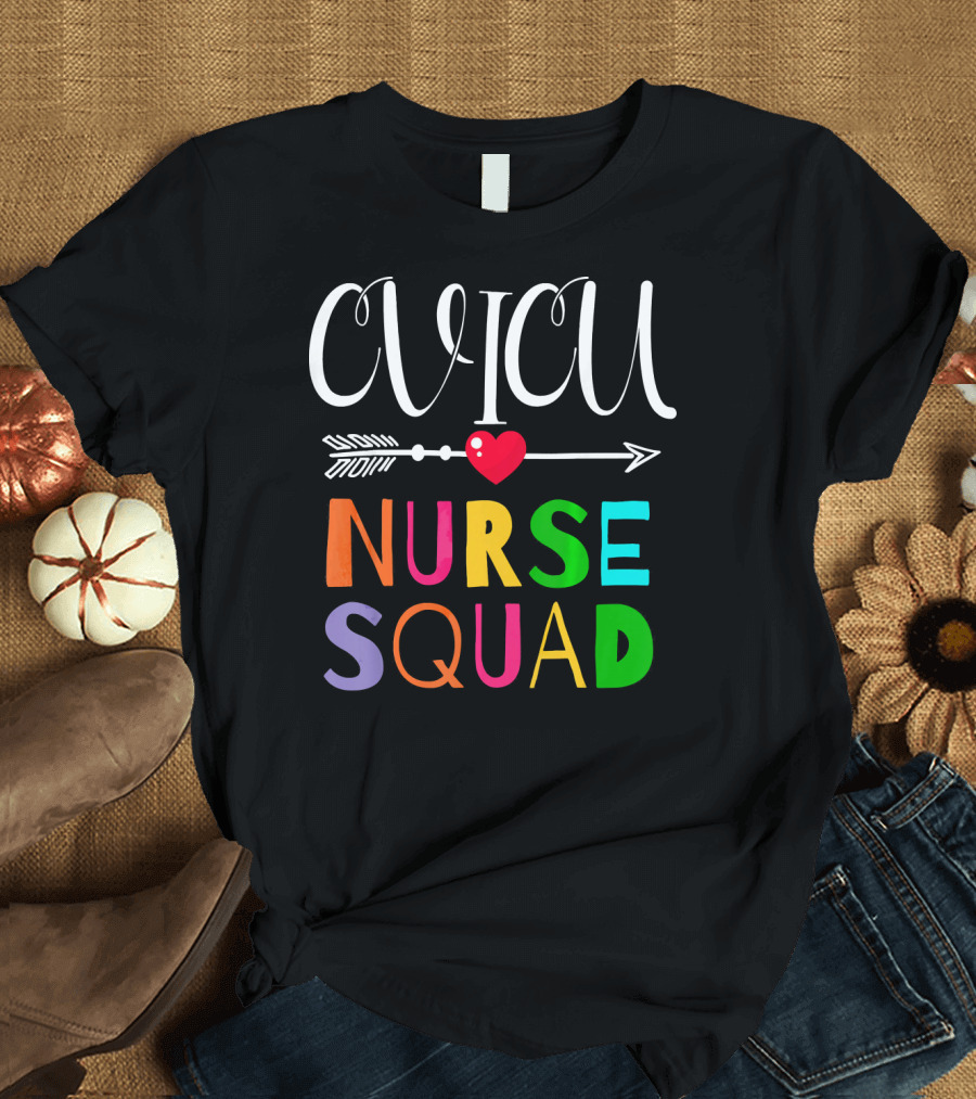 Colorful CVICU Nurse Squad with Heart Arrow T-Shirt
