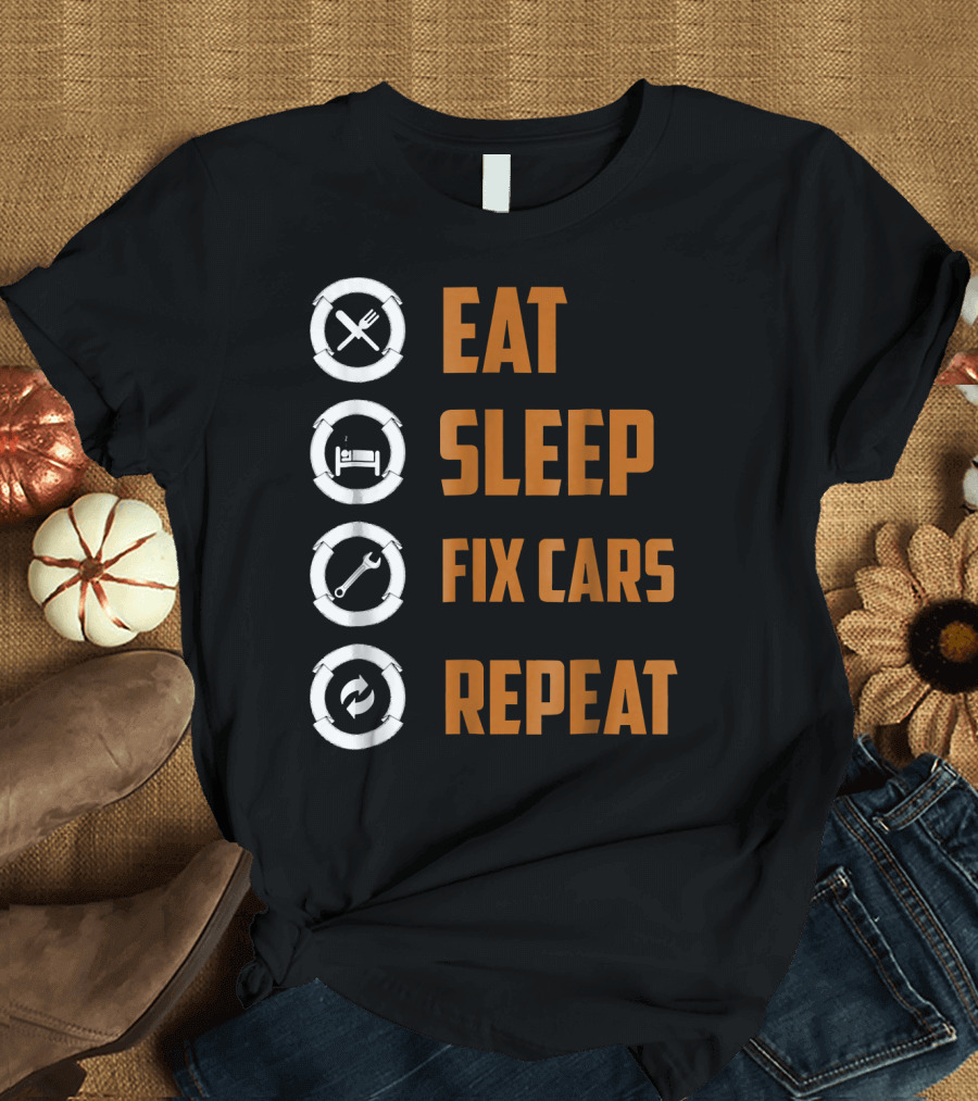 Eat Sleep Fix Cars Repeat Cool Xmas For Auto Mechanic Dad T-Shirt