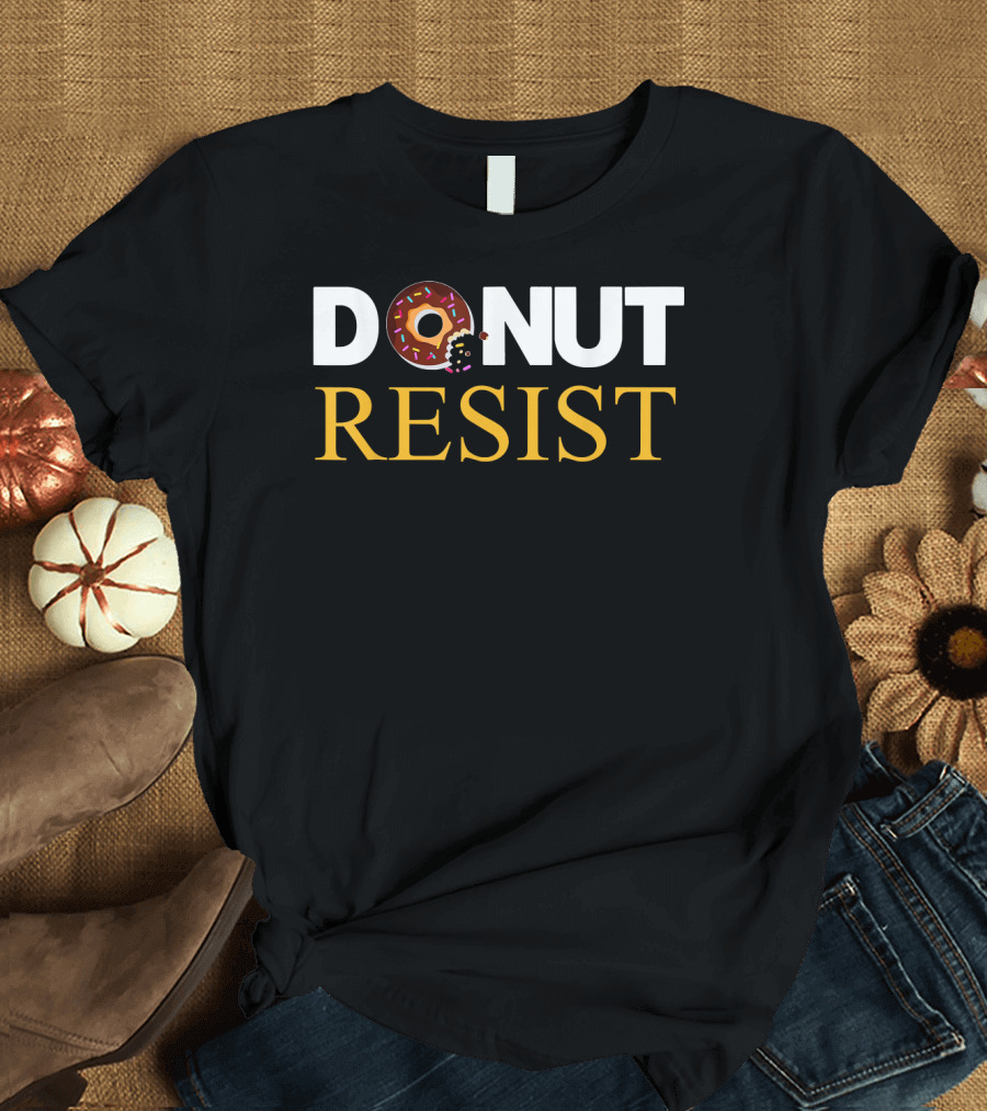 Donut Resist Funny Police Cop Officer Humor T-Shirt