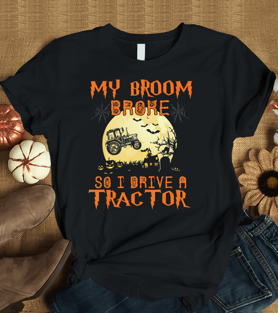My Broom Broke So I Drive a Tractor Halloween Moon Bats Pumpkins T-Shirt