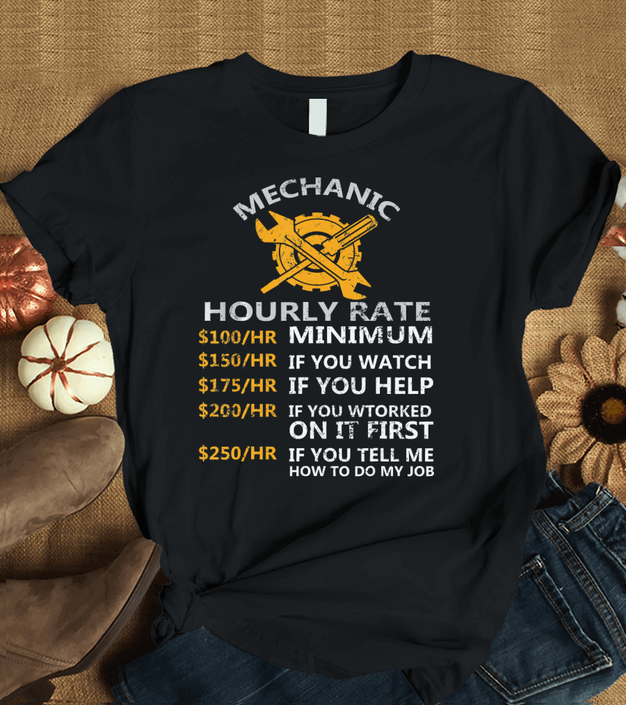 MECHANIC Hourly Rate Minimum Funny Auto Mechanic Hourly Rate Best T-Shirt